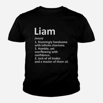 Liam Definition Name Funny Birthday Gift Idea Youth T-shirt | Crazezy