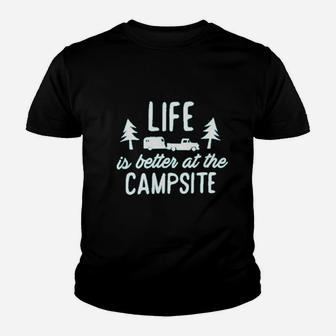 Life Is Better At The Campsite Youth T-shirt | Crazezy DE