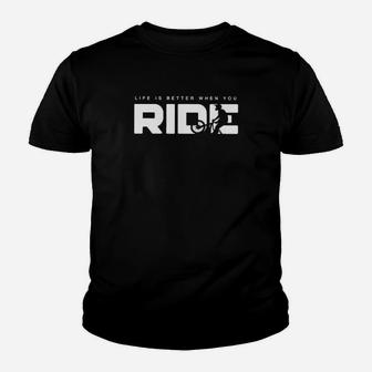 Life Is Better When You Ride Youth T-shirt - Monsterry DE
