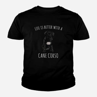 Life Is Better With A Cane Corso Dog Lover Youth T-shirt | Crazezy
