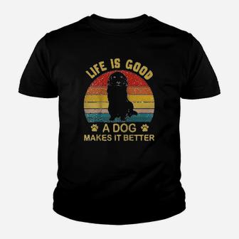 Life Is God A Dog Makes It Better Youth T-shirt | Crazezy