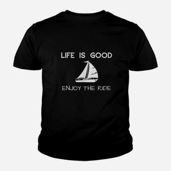 Life Quotes - Life Is Enjoy The Ride Sail Boat Youth T-shirt | Crazezy