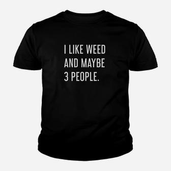 Like And Maybe 3 People Youth T-shirt | Crazezy AU