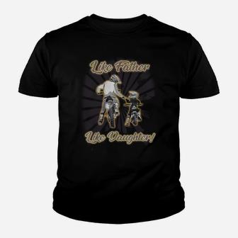 Like Father Like Daughter Dirt Bike Fathers Day Gift Youth T-shirt | Crazezy