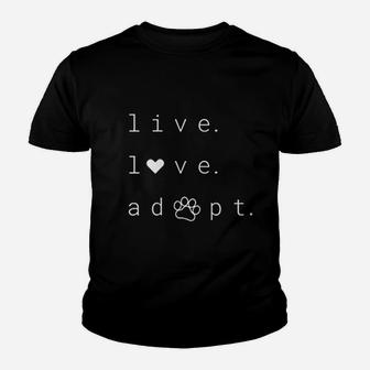 Live Love Adopt Youth T-shirt | Crazezy