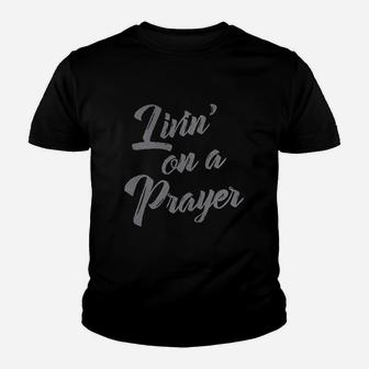 Living On A Prayer Youth T-shirt | Crazezy
