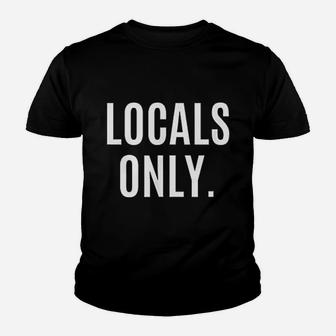 Locals Only Youth T-shirt | Crazezy CA