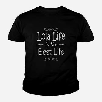 Lola Life Is The Best Life Print For Lola Grandma Gifts Youth T-shirt | Crazezy DE