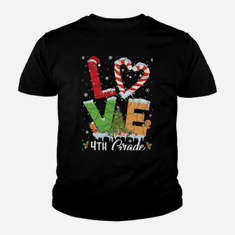Love 4Th Grade Christmas Teacher Students Funny Xmas Gift Sweatshirt Youth T-shirt | Crazezy