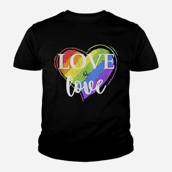 Love Is Love Lgbt Gay Pride Youth T-shirt | Crazezy AU