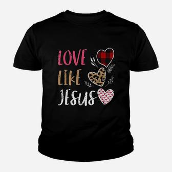Love Like Jesus Youth T-shirt | Crazezy