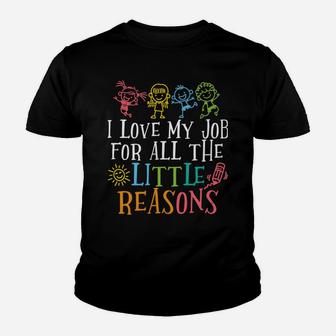 Love My Job For All The Little Reasons Teacher Appreciation Youth T-shirt | Crazezy AU