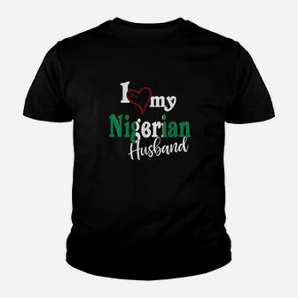 Love My Nigerian Husband Nigeria Couples Matching Gift Naija Youth T-shirt | Crazezy