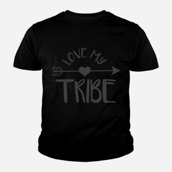 Love My Tribe Shirt Mom Bride Team Reunion Gift Youth T-shirt | Crazezy UK