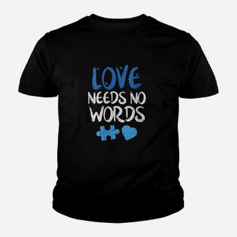 Love Needs No Words Awareness Mom Dad Teacher Youth T-shirt | Crazezy DE