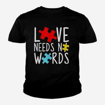 Love Needs No Words Youth T-shirt | Crazezy DE