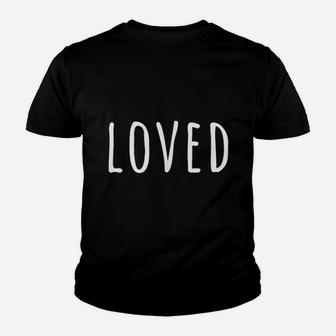 Loved Youth T-shirt | Crazezy DE