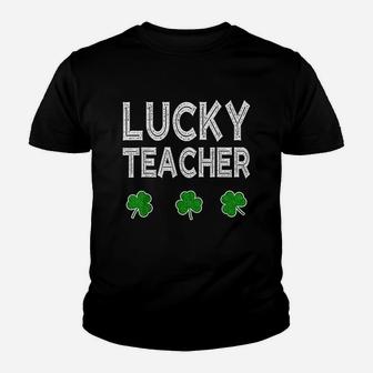 Lucky Teacher Funny St Patrick Day Gift Youth T-shirt | Crazezy