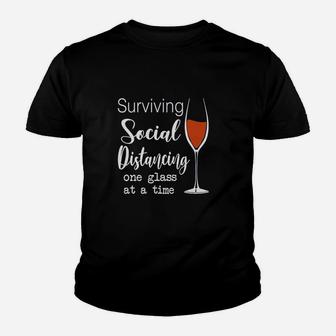 Lucoin Wine Surviving Social Unisex Distancing One Glass At A Time Youth T-shirt | Crazezy