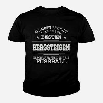 Lustiges Bergsteiger Kinder Tshirt - Kletterfan mit Fußball-Spruch - Seseable