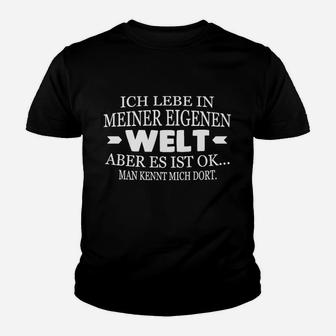 Lustiges Kinder Tshirt Ich lebe in meiner eigenen Welt, Schwarz, Sprüche Tee - Seseable