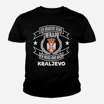 Lustiges Kraljevo Therapie Kinder Tshirt, Keine Therapie Nur Reise Bedarf - Seseable