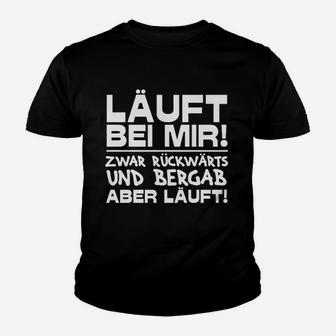 Lustiges Spruch Kinder Tshirt Läuft bei mir – Rückwärts und bergab - Seseable