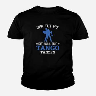 Lustiges Tango-Tänzer Kinder Tshirt, Spruch für Tanzbegeisterte - Seseable