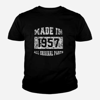 Made In 1957 All Original Parts Youth T-shirt | Crazezy CA