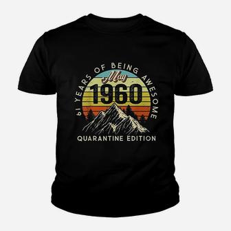 Made In 1960 Born May 1960 61St Birthday Youth T-shirt | Crazezy