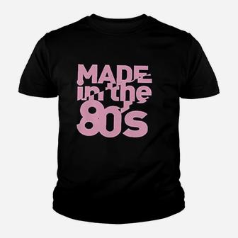 Made In The 80S Youth T-shirt | Crazezy DE