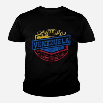 Made In Venezuela A Long Time Ago Venezuelan Native Youth T-shirt | Crazezy UK