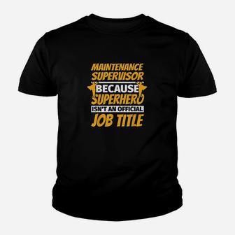Maintenance Supervisor Funny Humor Gift Youth T-shirt | Crazezy