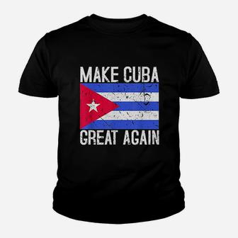 Make Cuba Great Again Cuban Flag Youth T-shirt | Crazezy AU