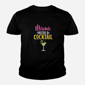 Mama Needs A Cocktail Youth T-shirt | Crazezy DE
