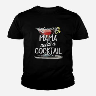 Mama Needs A Cocktail Youth T-shirt | Crazezy