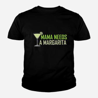 Mama Needs A Margarita Youth T-shirt | Crazezy DE