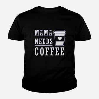 Mama Needs Coffee Youth T-shirt | Crazezy UK