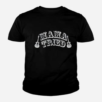 Mama Tried Cute Country Music Youth T-shirt | Crazezy