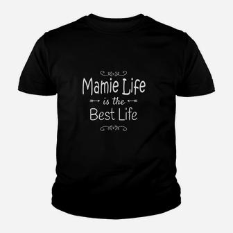 Mamie Life Is The Best Life Print For Mamie Grandma Gifts Youth T-shirt | Crazezy UK