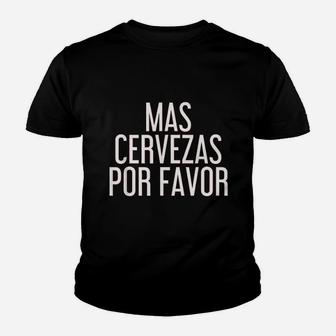 Mas Cervezas Por Favor Youth T-shirt | Crazezy CA