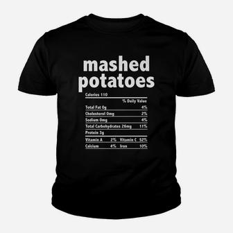 Mashed Potatoes Nutrition Funny Thanksgiving Christmas Food Youth T-shirt | Crazezy CA