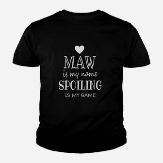 Maw Is My Name Funny Graphic Gifts For Maw Grandma Youth T-shirt | Crazezy
