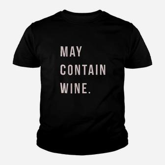 May Contain Wine Youth T-shirt | Crazezy AU