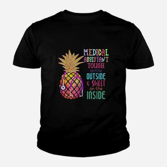 Medical Assistant Tough On The Outside Youth T-shirt | Crazezy