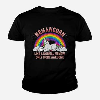 Memawcorn Like A Normal Memaw Only More Awesome Youth T-shirt | Crazezy DE