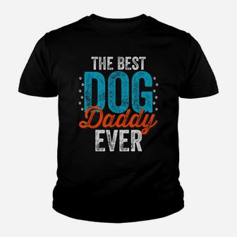 Mens Best Dog Daddy Ever Worlds Father Of Dogs Funny Dad Design Youth T-shirt | Crazezy DE