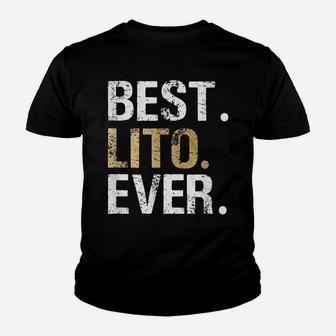 Mens Best Lito Ever Gift For Spanish Mexican Grandfather Youth T-shirt | Crazezy CA