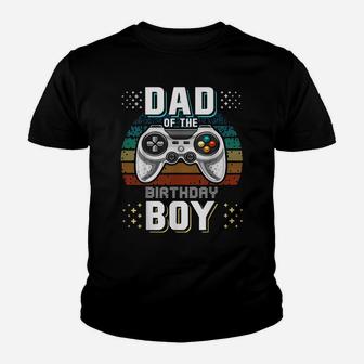 Mens Dad Of The Birthday Boy Matching Video Gamer Birthday Party Youth T-shirt | Crazezy