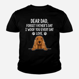 Mens Dpq0 Forget Father's Day I Woof Every Day Fathers Day Youth T-shirt | Crazezy